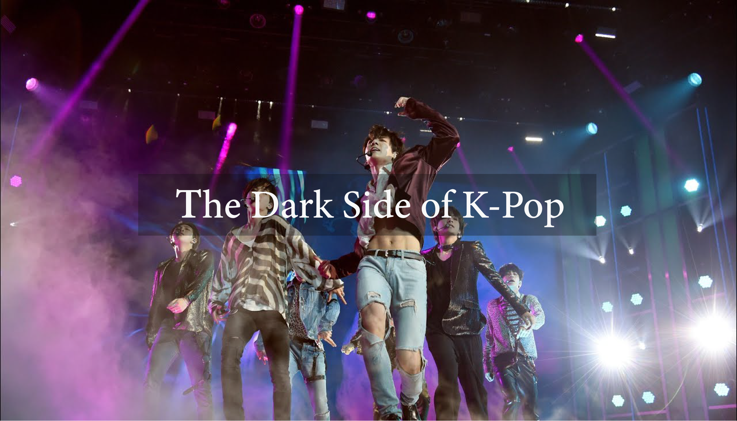 The Dark Side Of K Pop