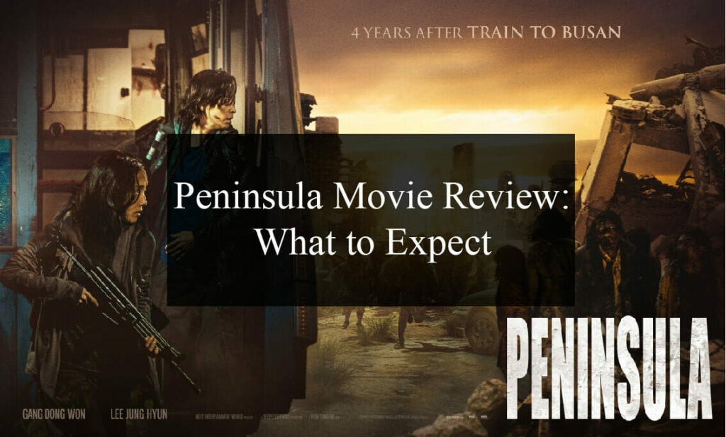 Peninsula Movie Review: What to Expect | uBitto